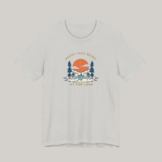 Happy Just Being at The Lake Tee - Unisex