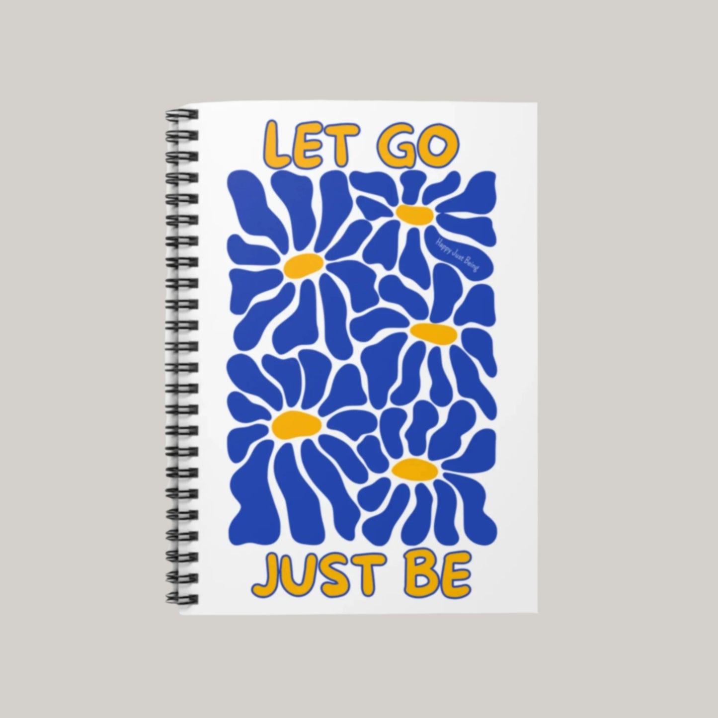 Let Go. Just Be. - Groovy - Spiral Notebook