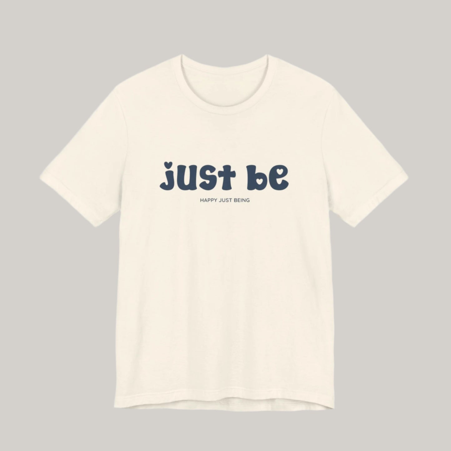 Just Be – Minimalist Comfort, Maximum Meaning - Unisex
