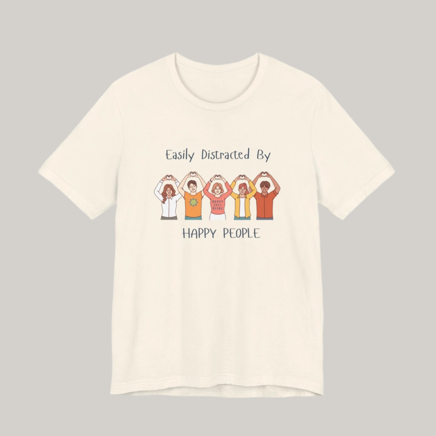 Easily Distracted By Happy People Tee - Unisex