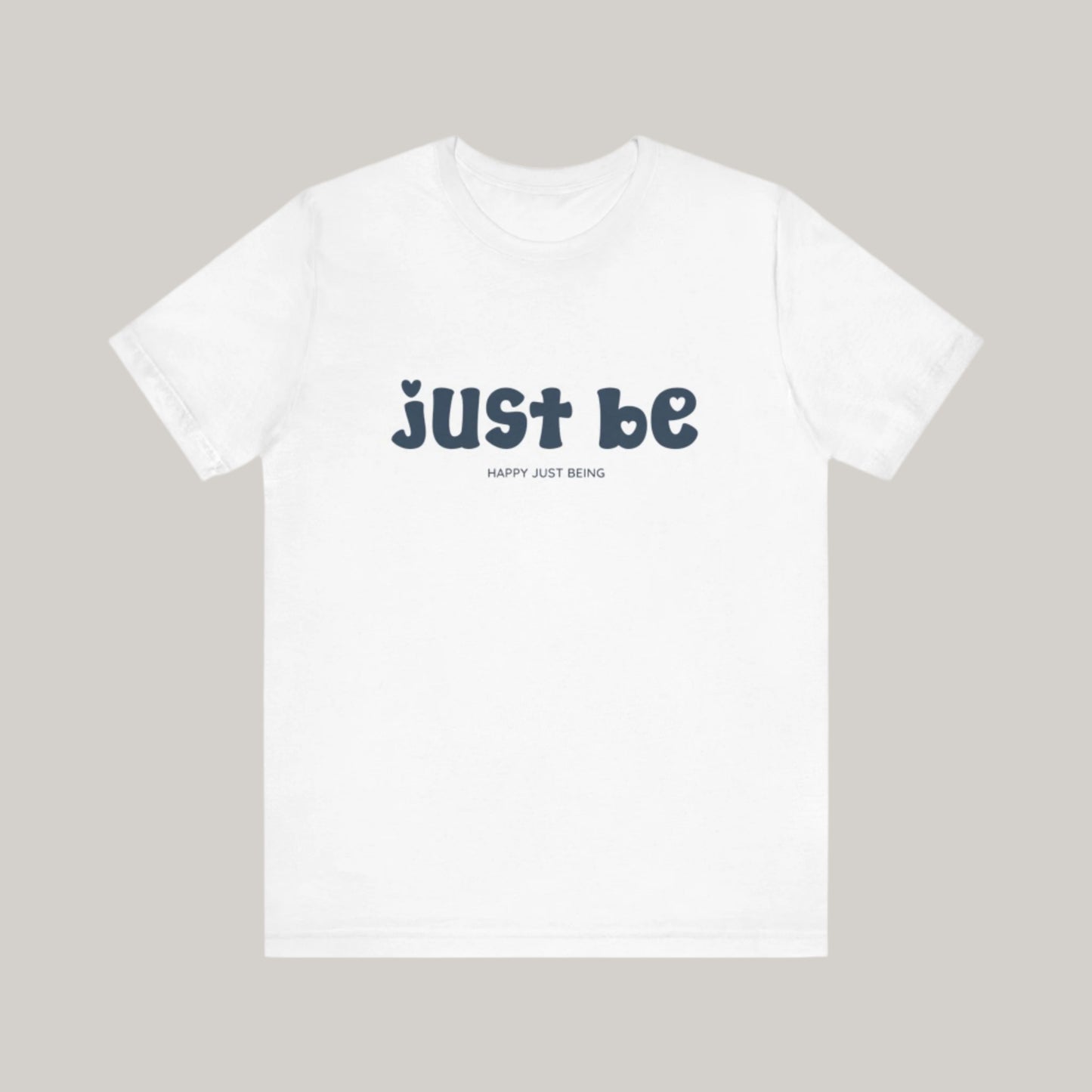 Just Be – Minimalist Comfort, Maximum Meaning - Unisex