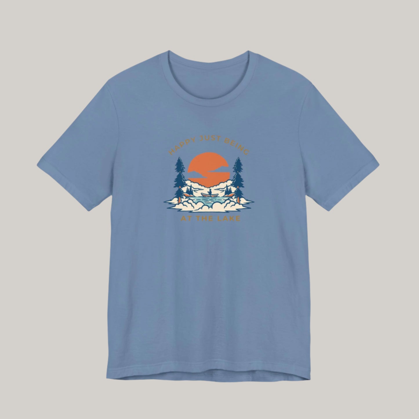 Happy Just Being at The Lake Tee - Unisex