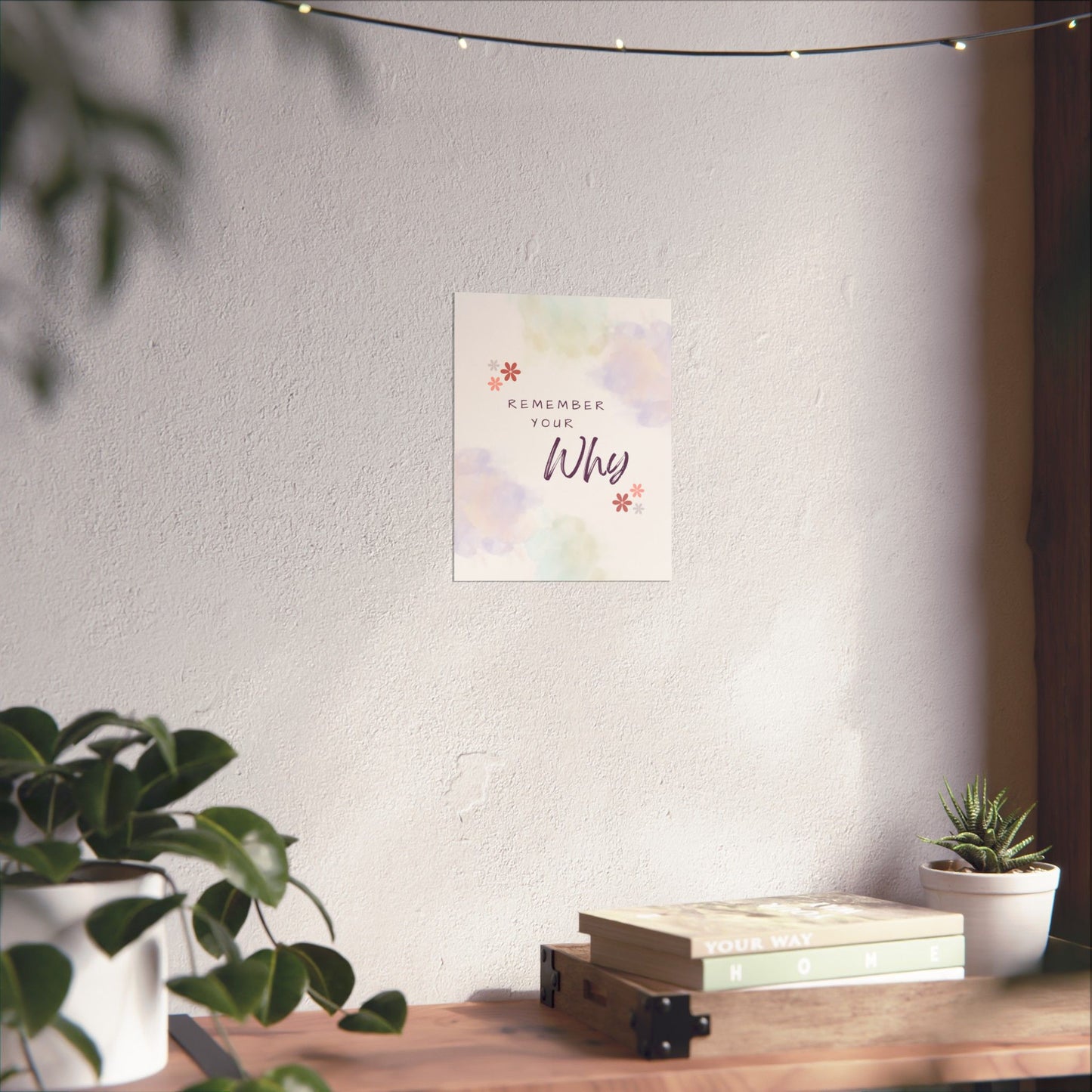 "Remember Your Why" Mindfulness Poster 8x10 - Inspirational Wall Art Print