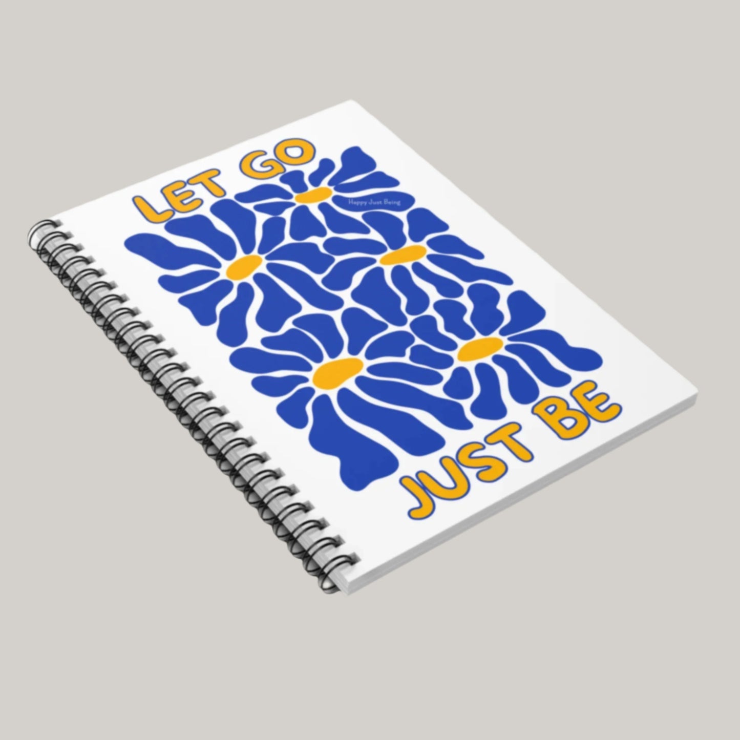 Let Go. Just Be. - Groovy - Spiral Notebook