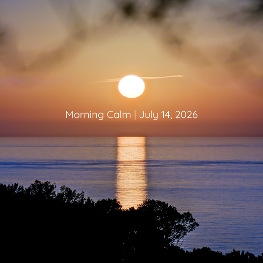 Morning Calm - Daily Meditation Collage | July 14, 2026
