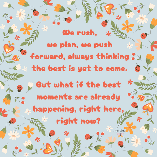 We rush, we plan, we push forward, always thinking the best is yet to come. But what if the best moments are already happening, right here, right now?