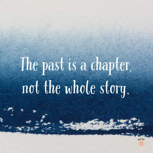 Watercolor background blending from white to deep blue with the quote "The past is a chapter, not the whole story"