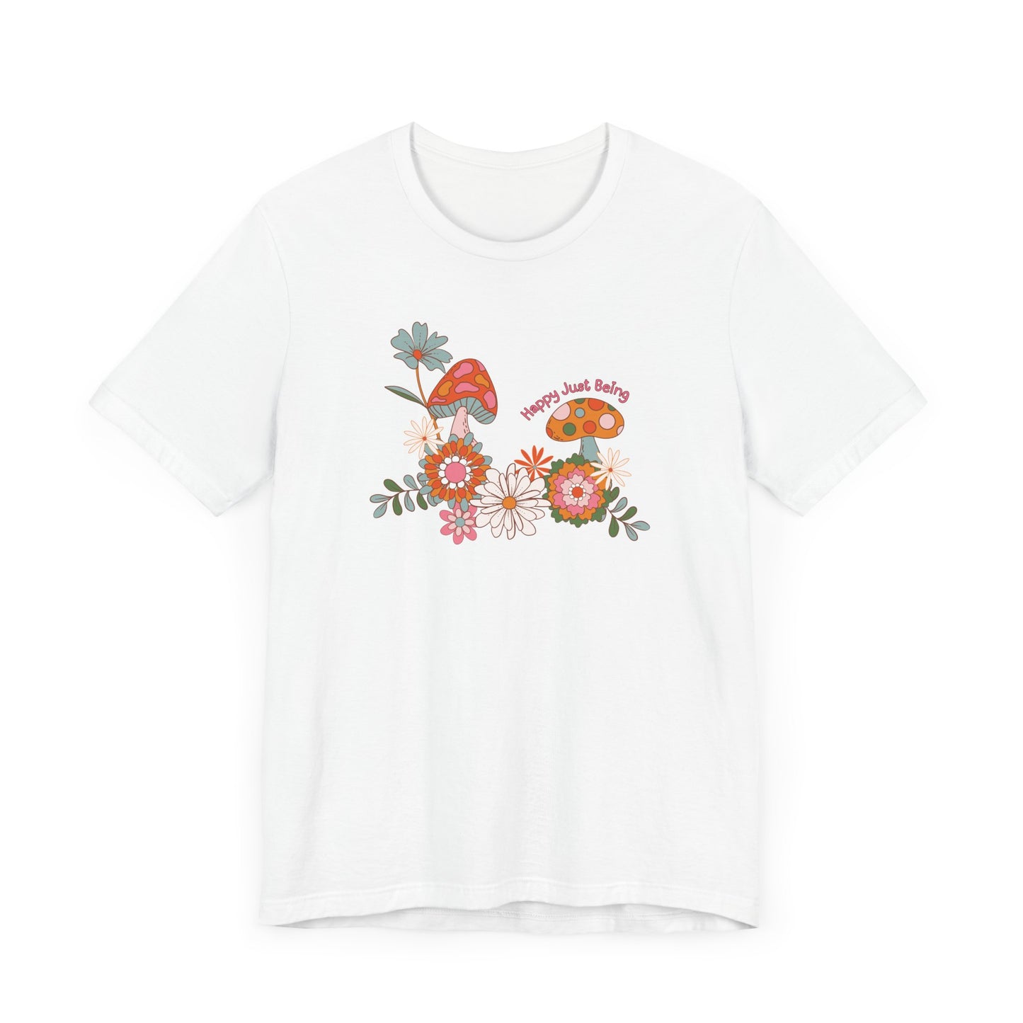 Retro Flowers T-Shirt - Flowers and Mushrooms - Happy Just Being