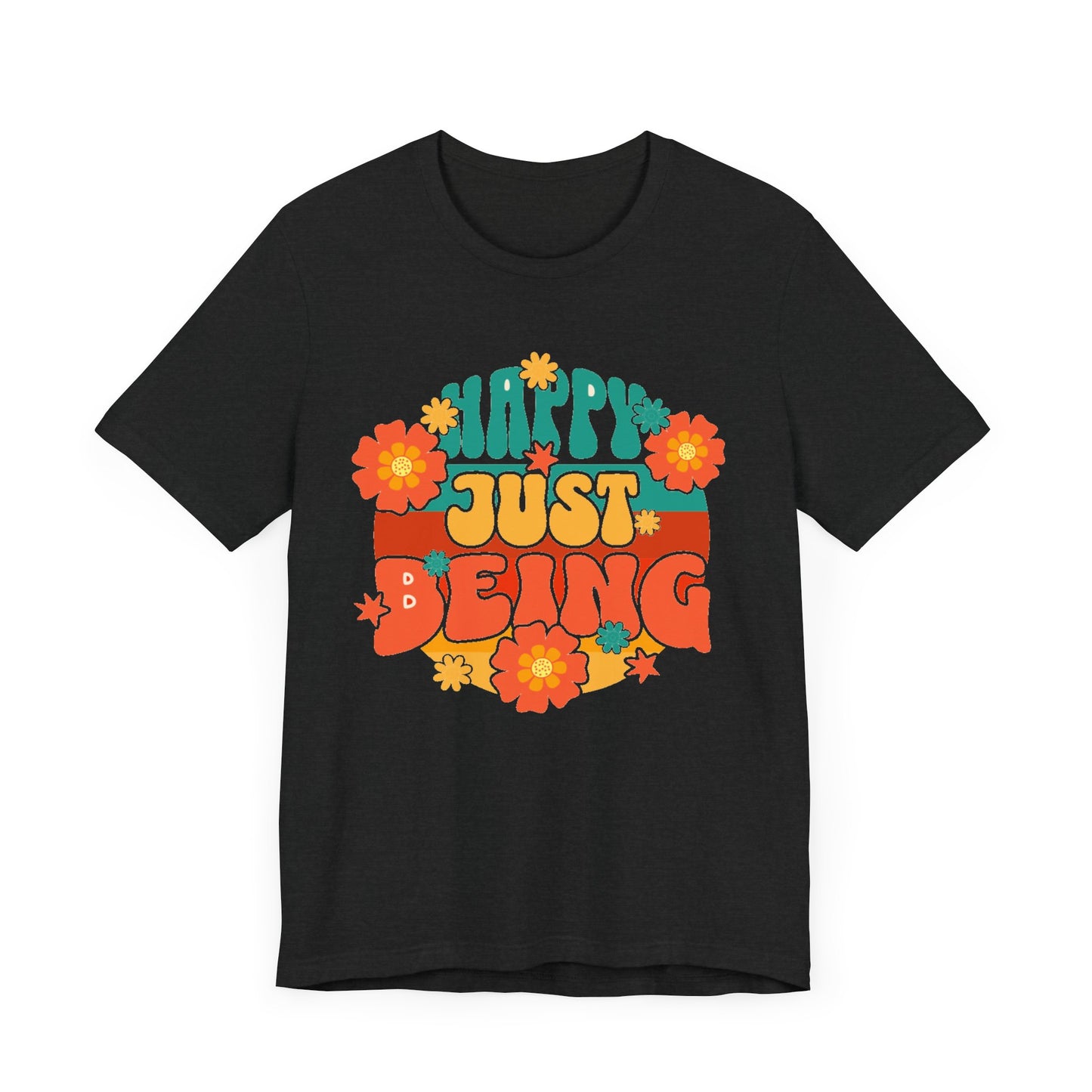 Happy Just Being Flower Power Unisex Tee