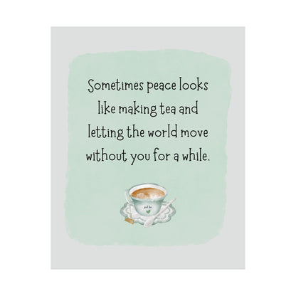 "Let the World Move Without You" Mindfulness Poster 8x10 - Inspirational Wall Art Print