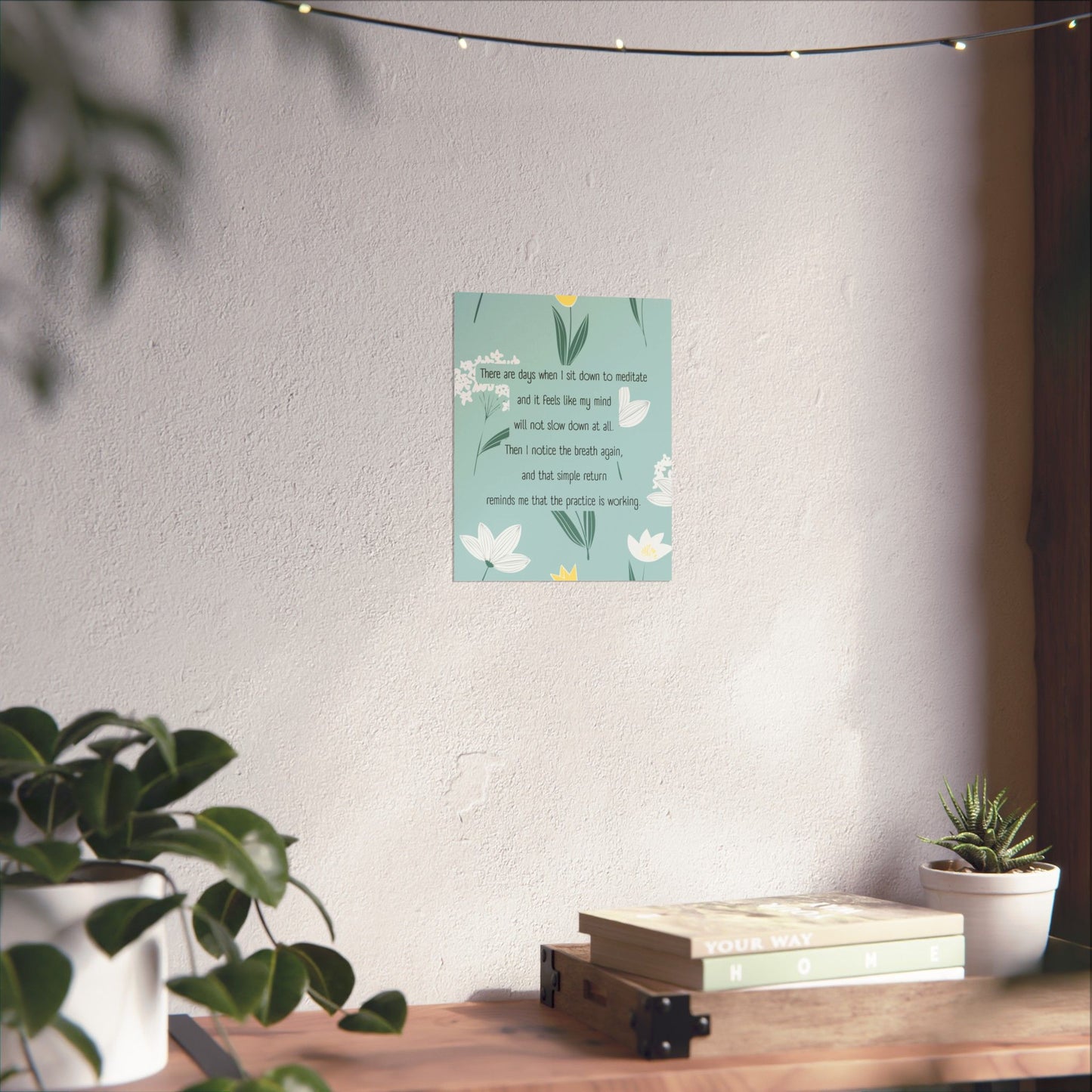 "The Practice Is Working" Mindfulness Poster 8x10 - Inspirational Wall Art Print
