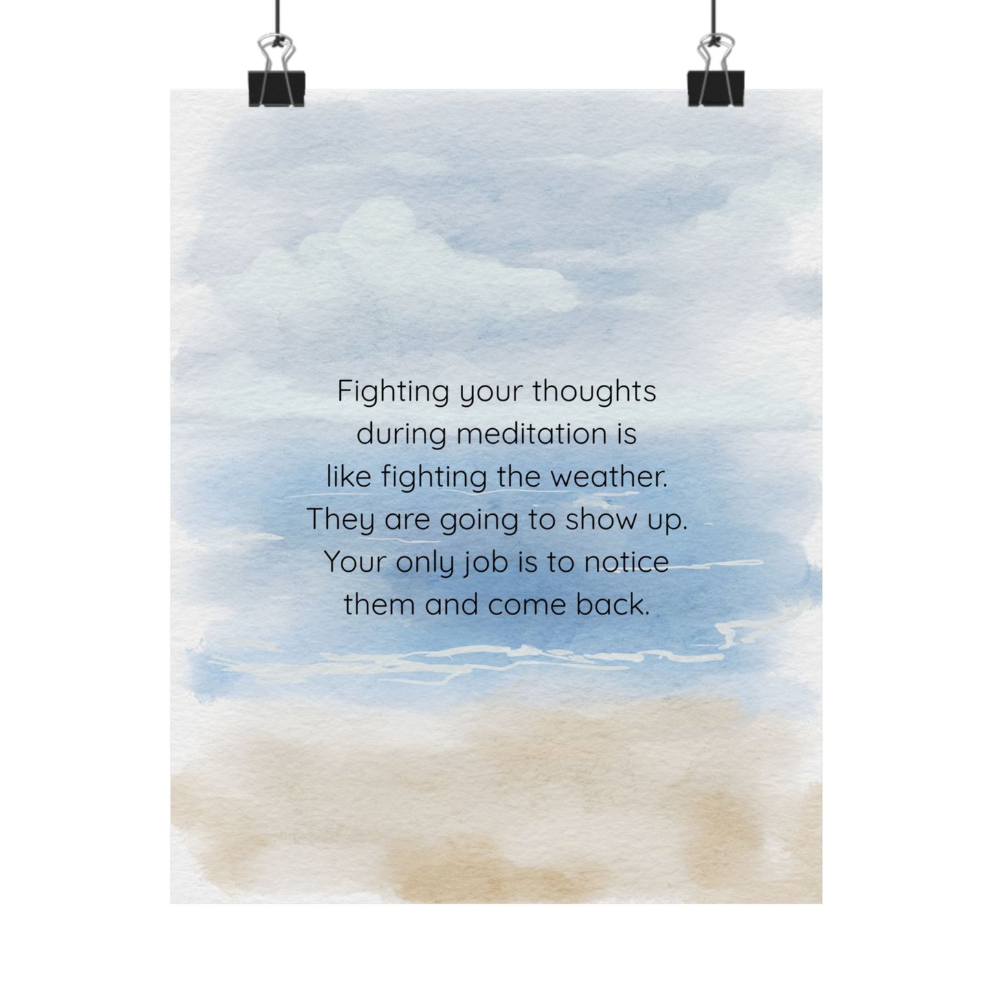 "Fighting Your Thoughts Is Like Fighting the Weather" Mindfulness Poster 8x10 - Wall Art Print