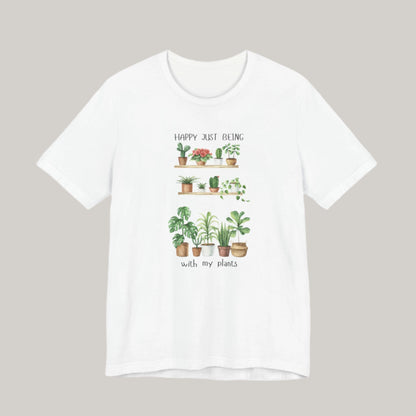 Happy Just Being With My Plants Tee - Unisex