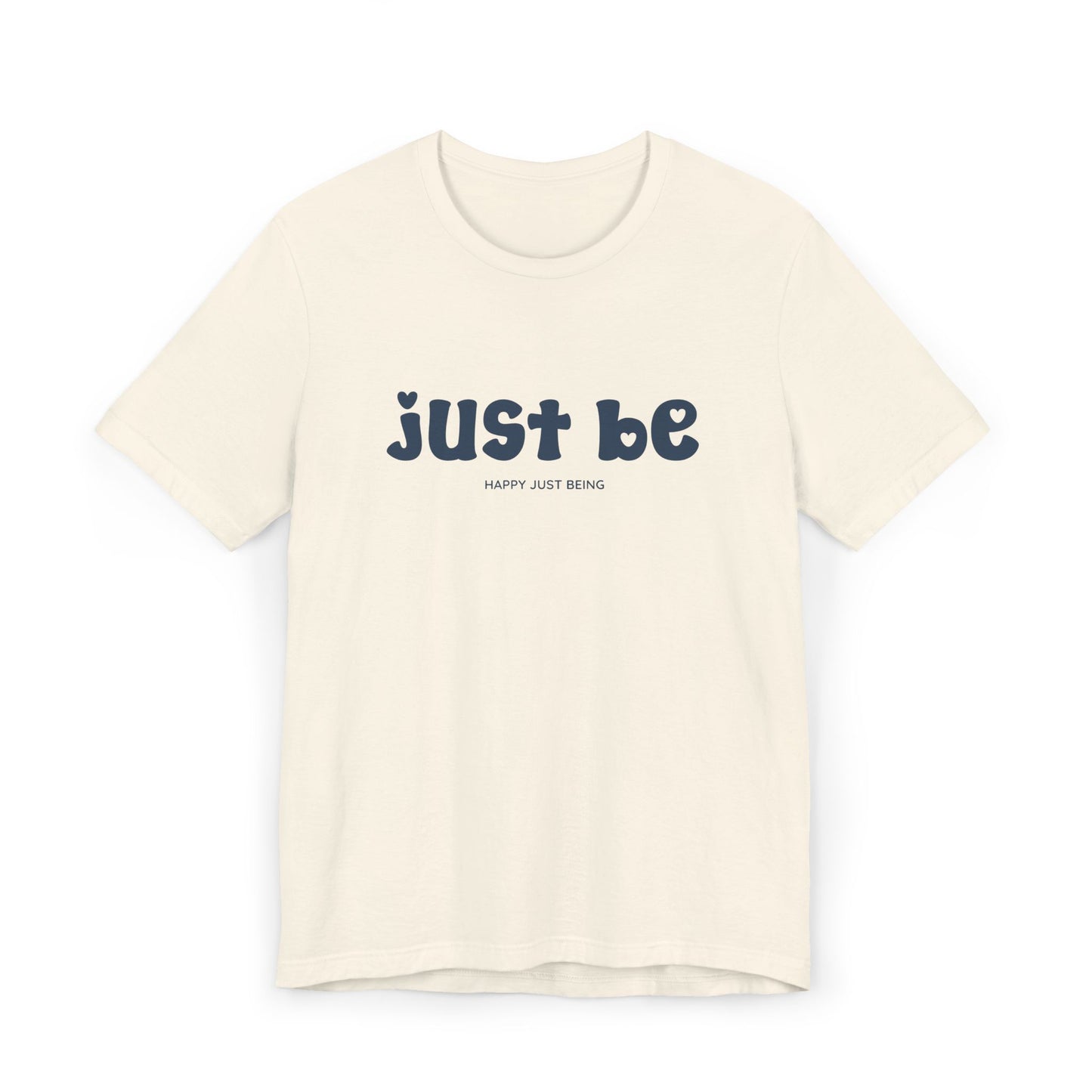 Just Be – Minimalist Comfort, Maximum Meaning - Unisex