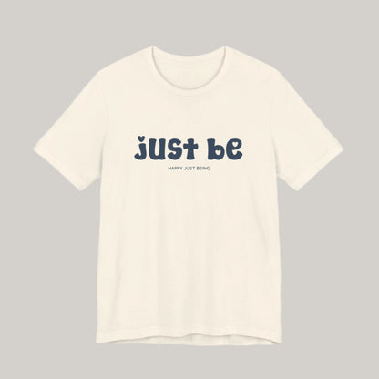 Just Be – Minimalist Comfort, Maximum Meaning - Unisex