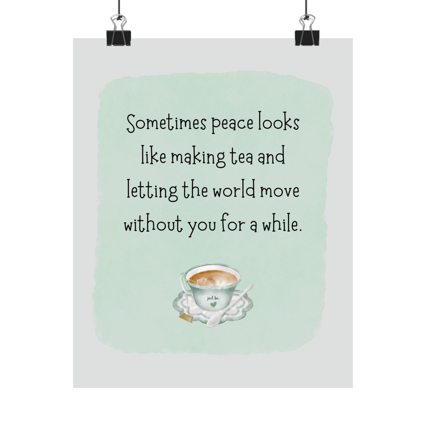 "Let the World Move Without You" Mindfulness Poster 8x10 - Inspirational Wall Art Print