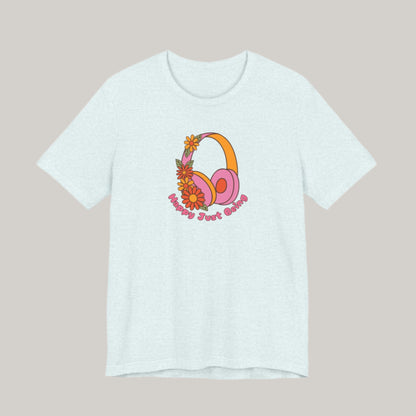 Music Lover Headphones Tee - Happy Just Being - Unisex