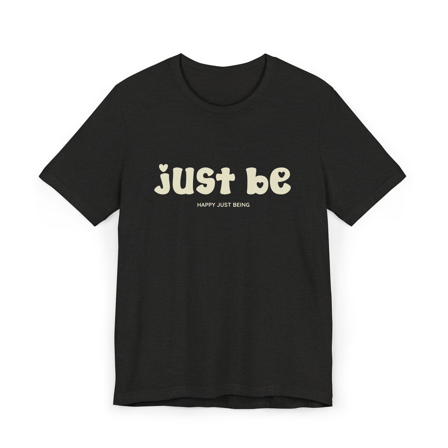 Just Be – Minimalist Comfort, Maximum Meaning - Unisex