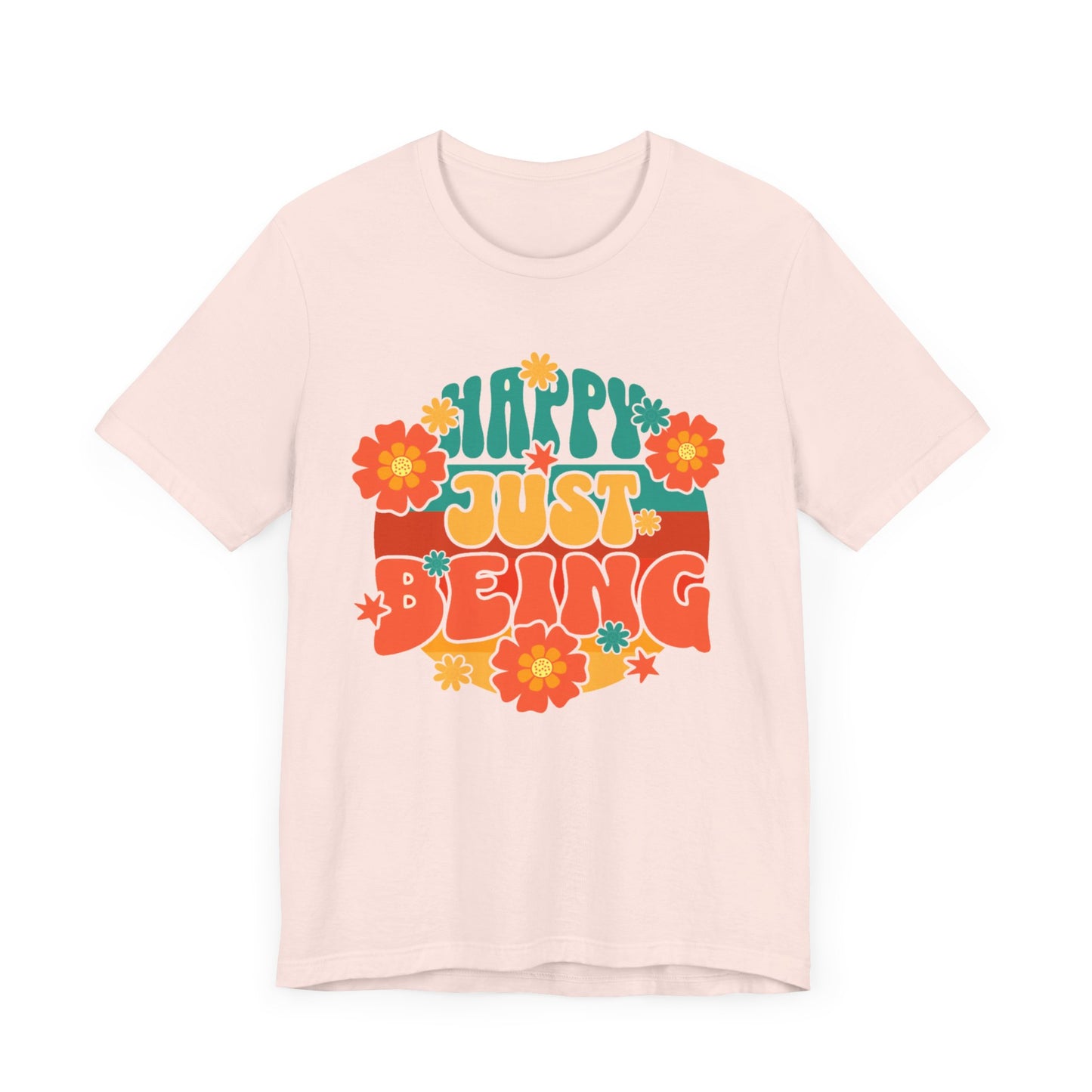 Happy Just Being Flower Power Unisex Tee