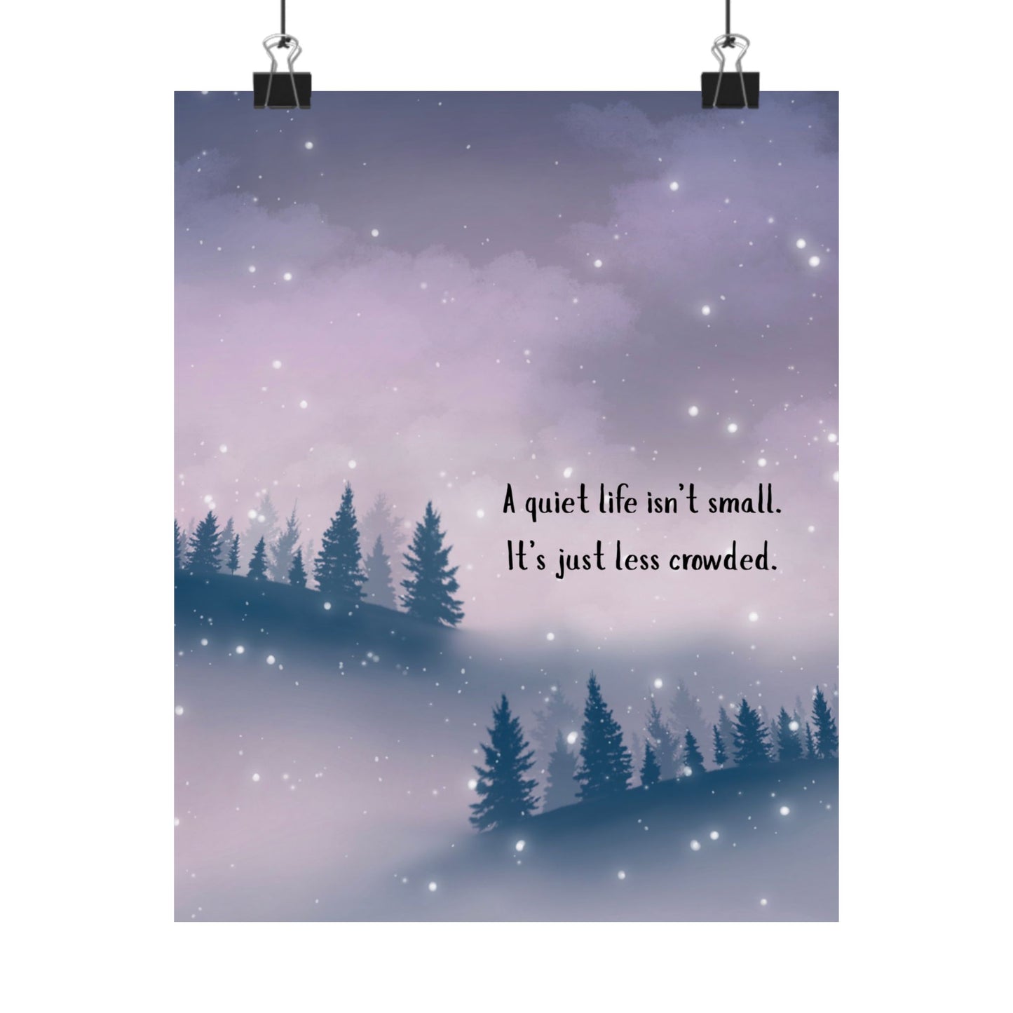 "A Quiet Life Isn't Small" Mindfulness Poster 8x10 - Inspirational Wall Art Print