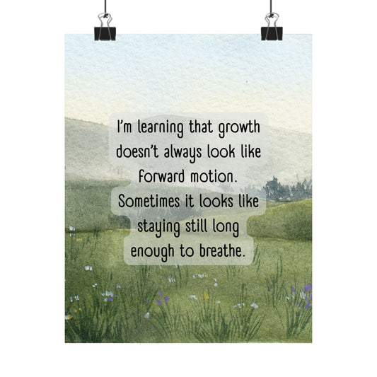 "Growth Doesn't Always Look Like Forward Motion" Mindfulness Poster 8x10 - Wall Art Print