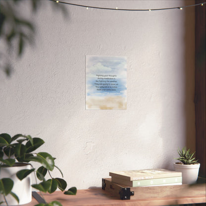 "Fighting Your Thoughts Is Like Fighting the Weather" Mindfulness Poster 8x10 - Wall Art Print