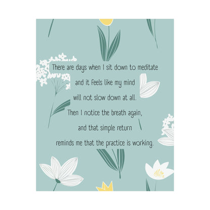 "The Practice Is Working" Mindfulness Poster 8x10 - Inspirational Wall Art Print