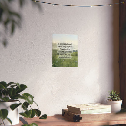 "Growth Doesn't Always Look Like Forward Motion" Mindfulness Poster 8x10 - Wall Art Print