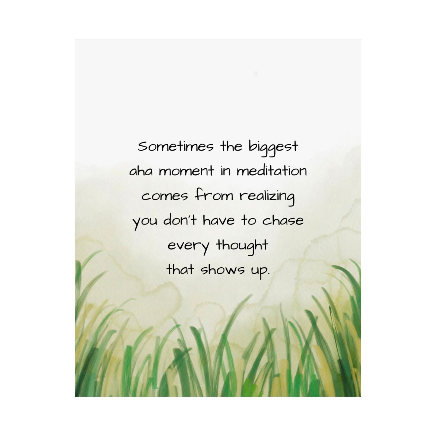 "You Don't Have to Chase Every Thought" Mindfulness Poster 8x10 - Wall Art Print
