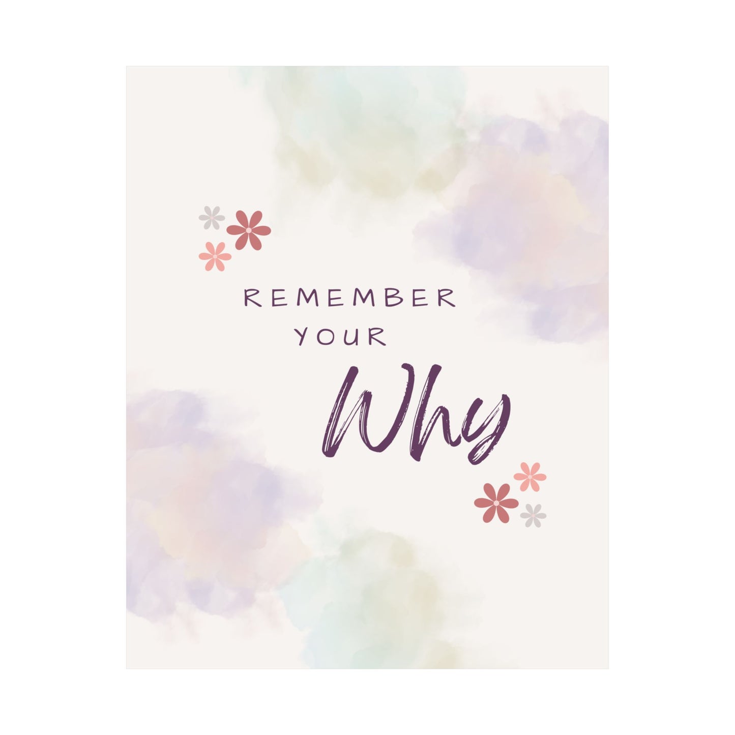 "Remember Your Why" Mindfulness Poster 8x10 - Inspirational Wall Art Print
