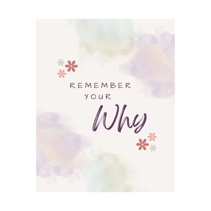 "Remember Your Why" Mindfulness Poster 8x10 - Inspirational Wall Art Print