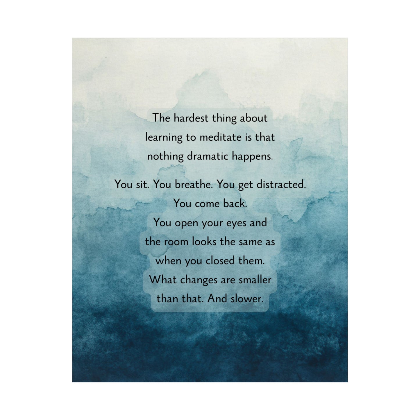 "Nothing Dramatic Happens" Mindfulness Poster 8x10 - Inspirational Wall Art Print