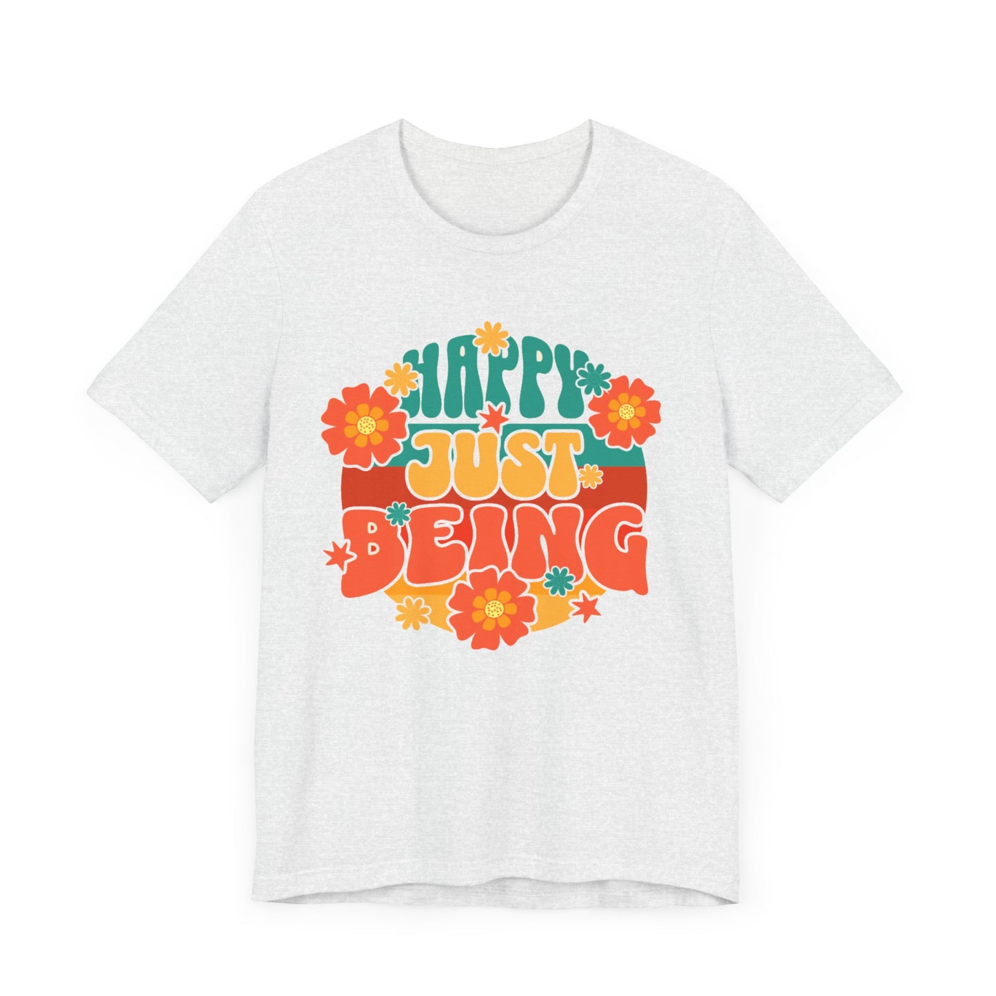 Happy Just Being Flower Power Unisex Tee