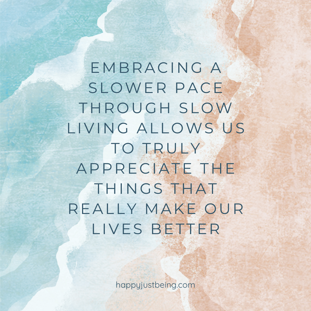 Slow Living Helps Us See What Matters