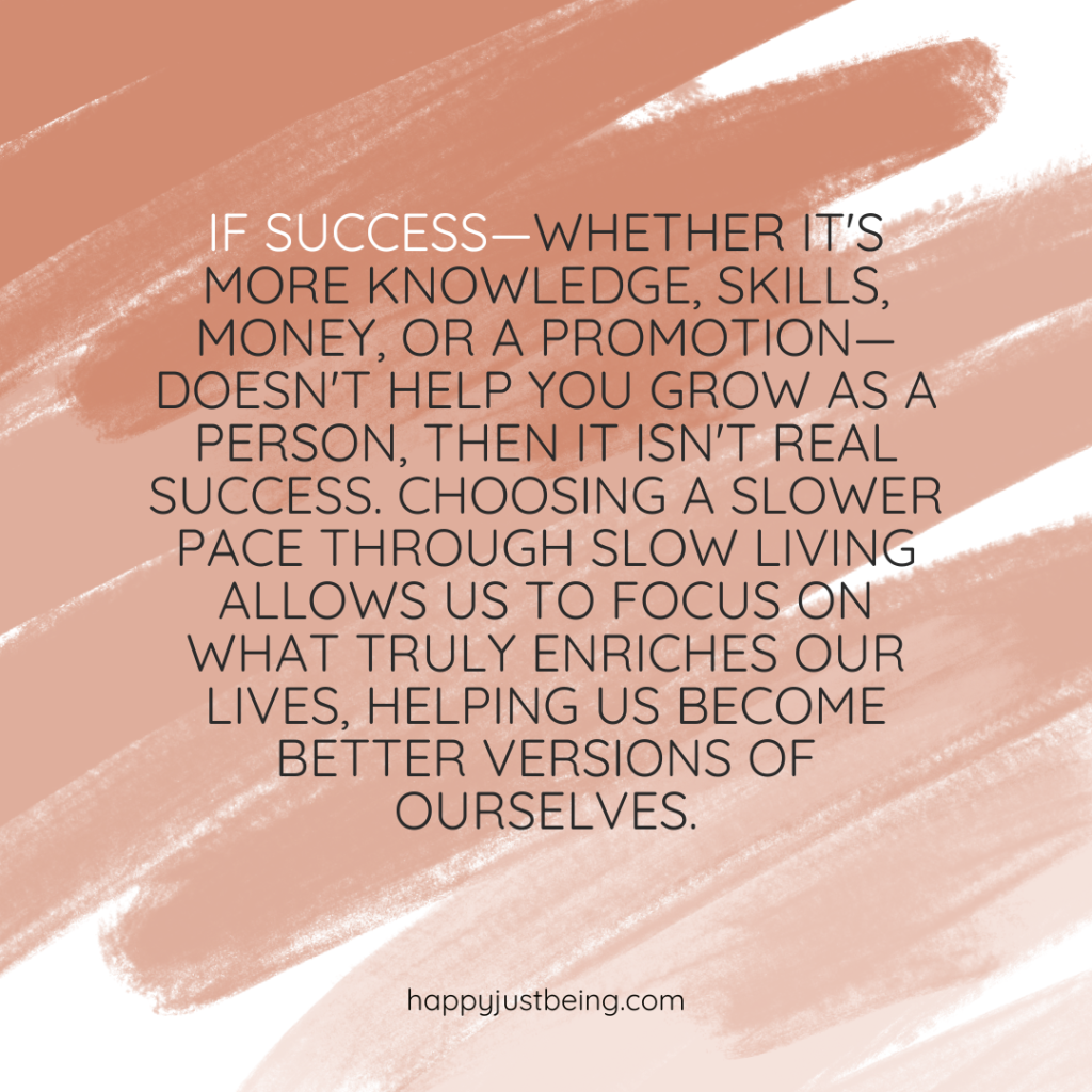 quote about what success really is through slow living