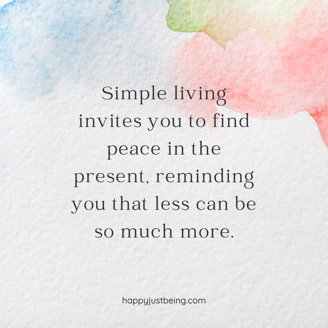 Simple Living Invites Peace