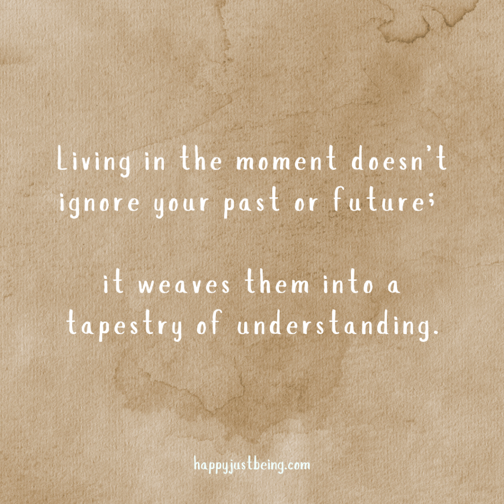 quote about living in the moment