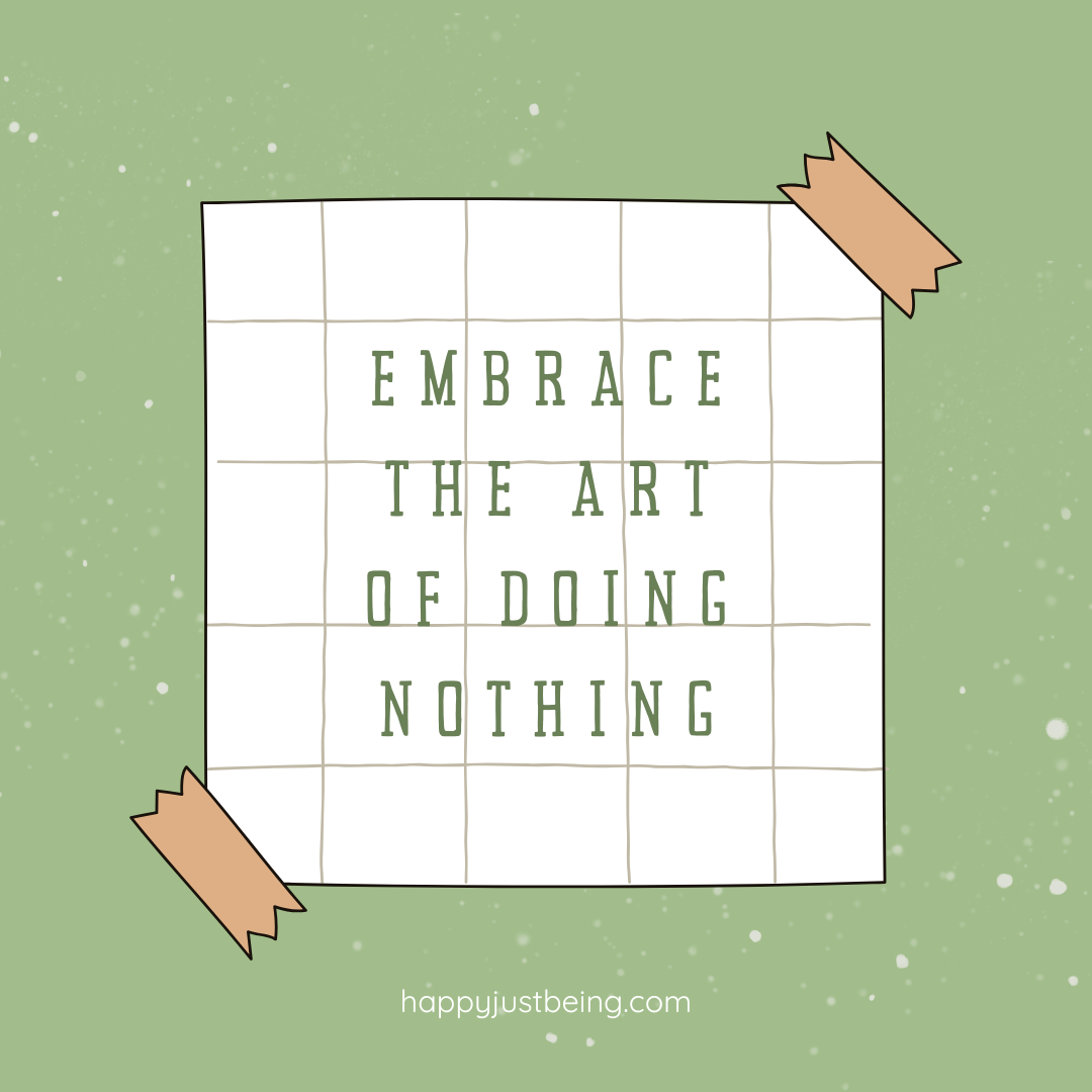 Art of Doing Nothing