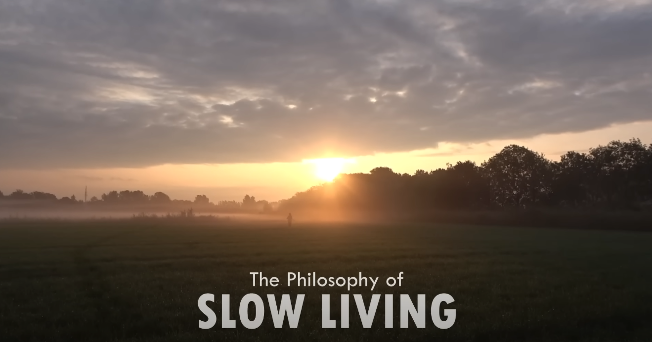 Live More by Doing Less | The Philosophy of Slow Living